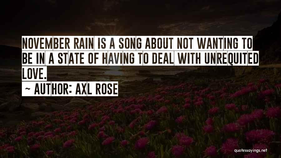 November Love Quotes By Axl Rose