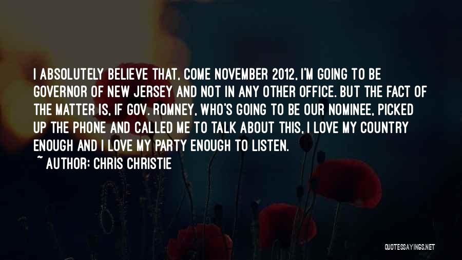 November Love Quotes By Chris Christie