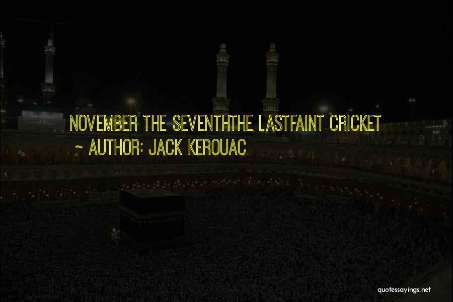 November Poetry Quotes By Jack Kerouac