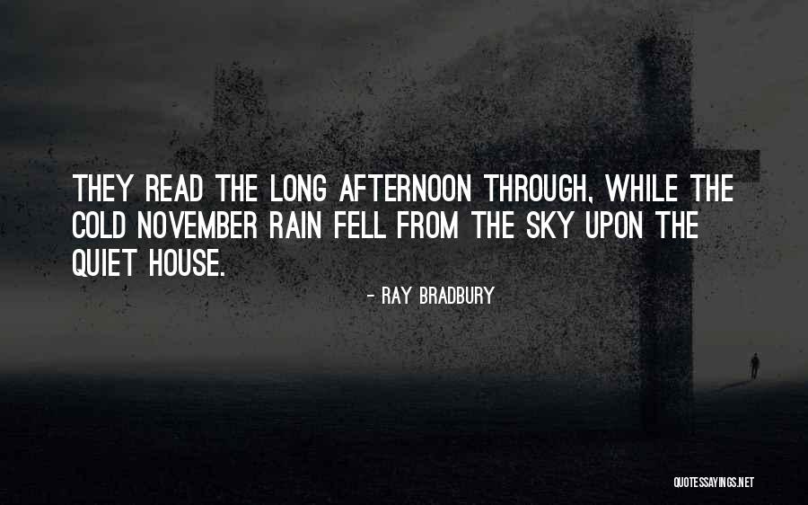 November Rain Quotes By Ray Bradbury November Rain Quotes By Ray Bradbury