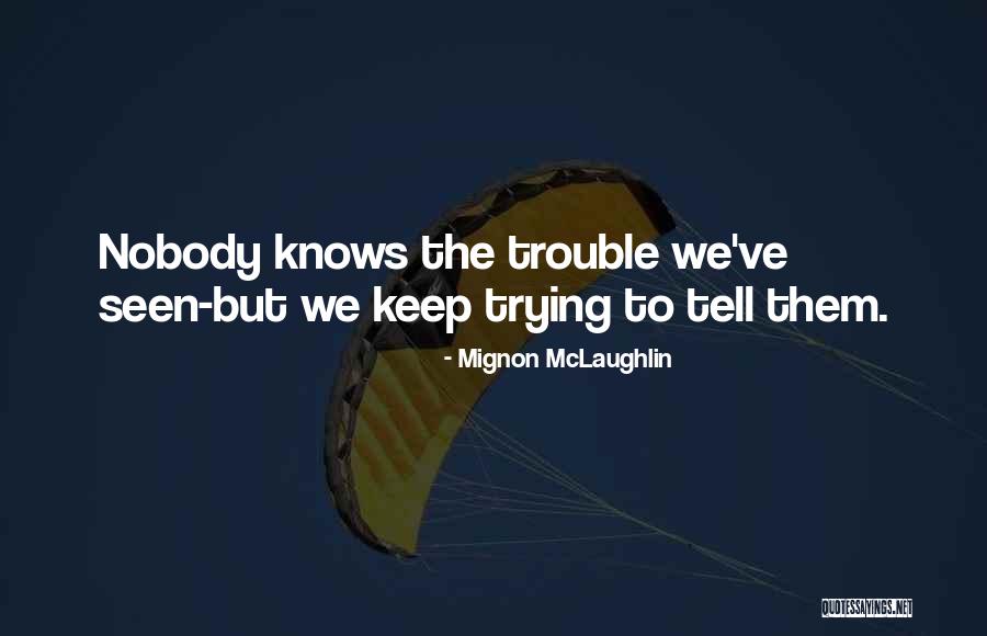 Novial Language Quotes By Mignon McLaughlin Novial Language Quotes By Mignon McLaughlin