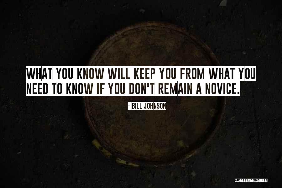 Novices 7 Quotes By Bill Johnson Novices 7 Quotes By Bill Johnson