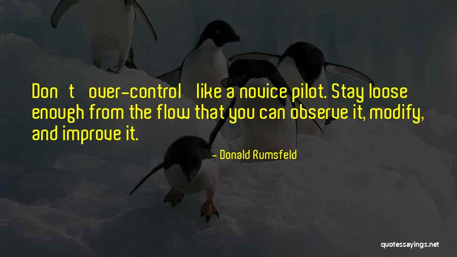 Novices 7 Quotes By Donald Rumsfeld Novices 7 Quotes By Donald Rumsfeld