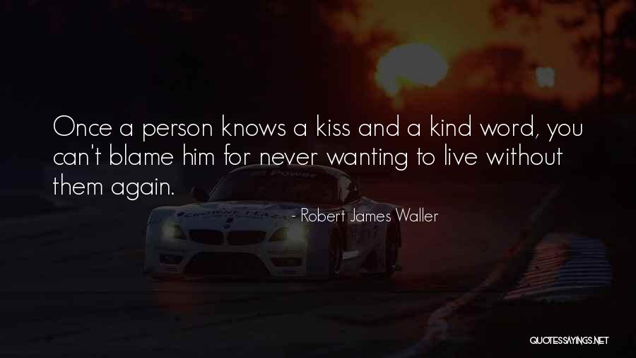 Novikov School Quotes By Robert James Waller Novikov School Quotes By Robert James Waller