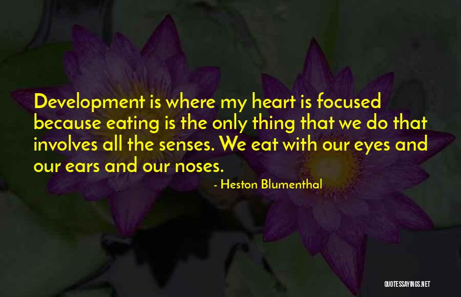 Novillo Leather Quotes By Heston Blumenthal Novillo Leather Quotes By Heston Blumenthal