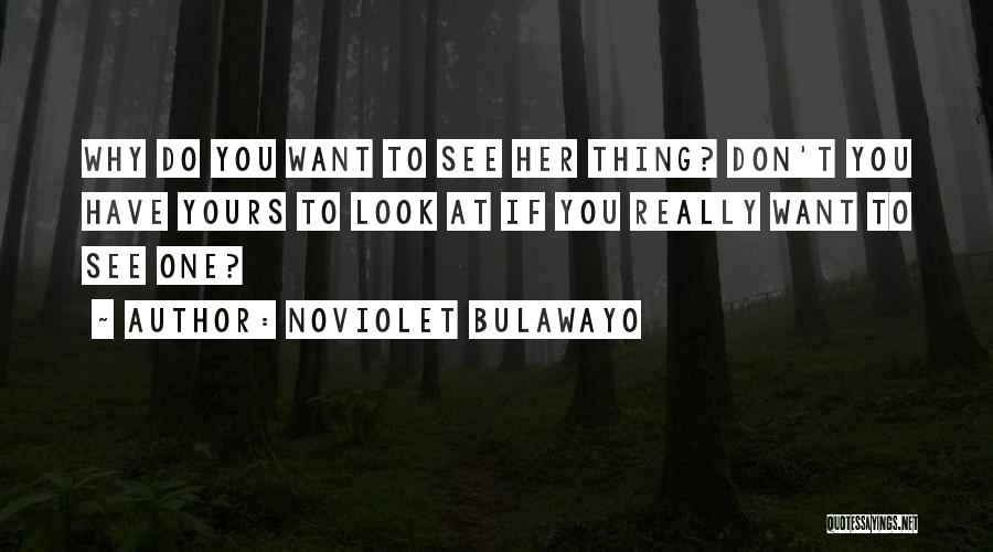 NoViolet Bulawayo Quotes 160714