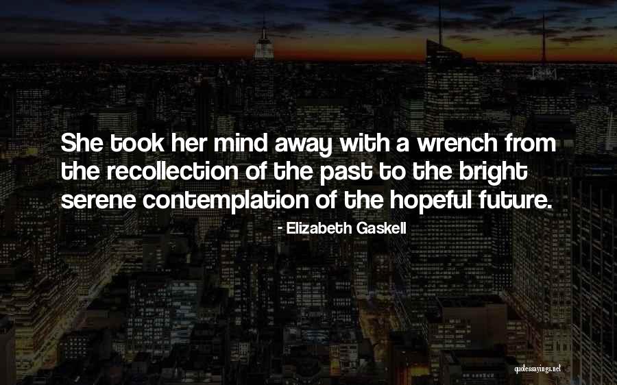 Novisor Quotes By Elizabeth Gaskell Novisor Quotes By Elizabeth Gaskell