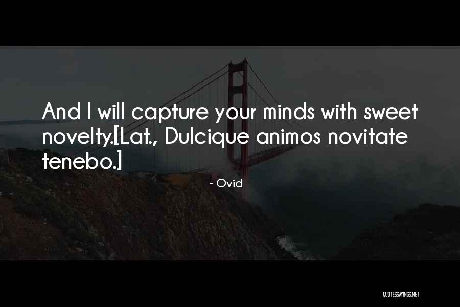 Novitate Quotes By Ovid Novitate Quotes By Ovid