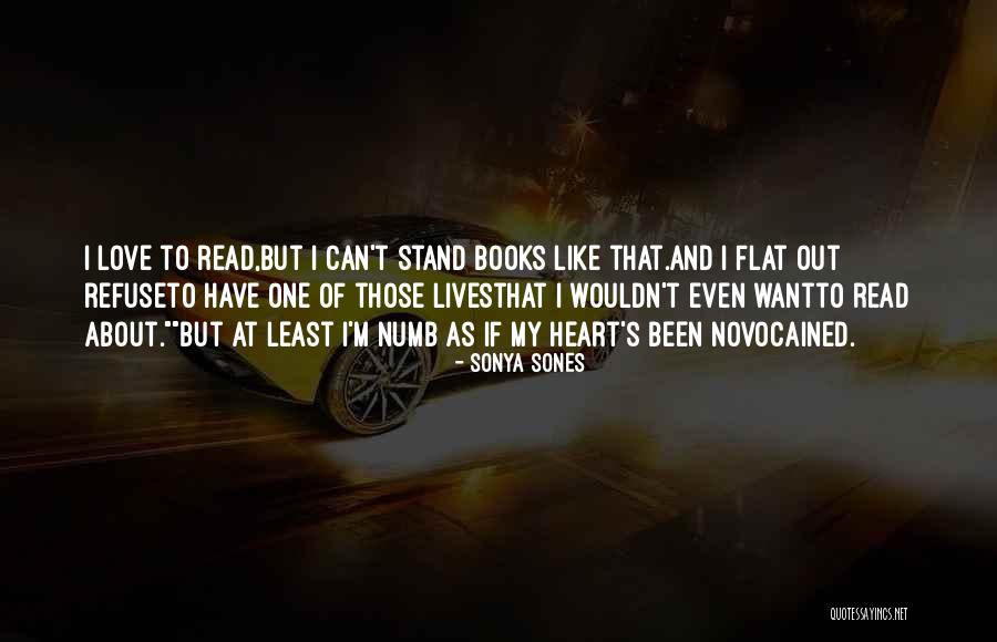 Novocained Quotes By Sonya Sones Novocained Quotes By Sonya Sones