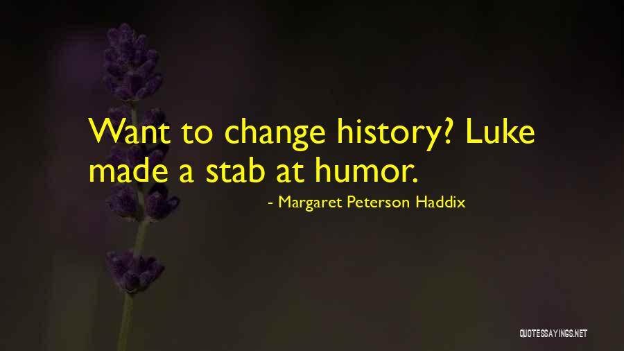 Novogaz Quotes By Margaret Peterson Haddix Novogaz Quotes By Margaret Peterson Haddix
