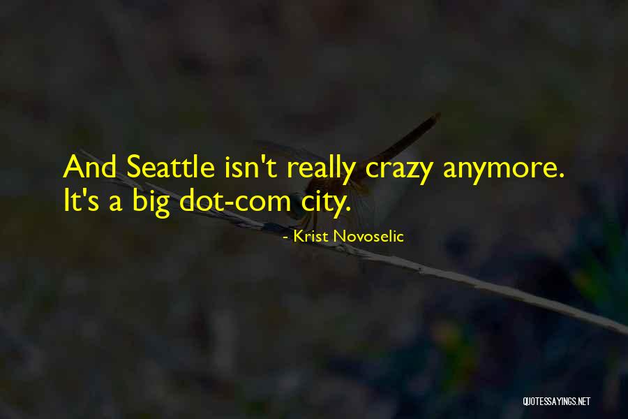 Novoselic Krist Quotes By Krist Novoselic Novoselic Krist Quotes By Krist Novoselic