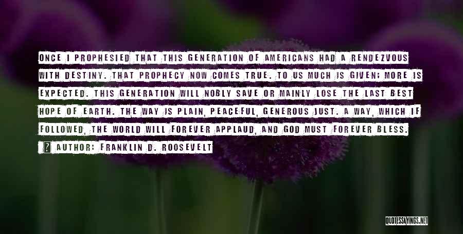 Now And Forever Quotes By Franklin D. Roosevelt