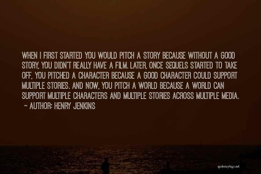 Now And Later Quotes By Henry Jenkins