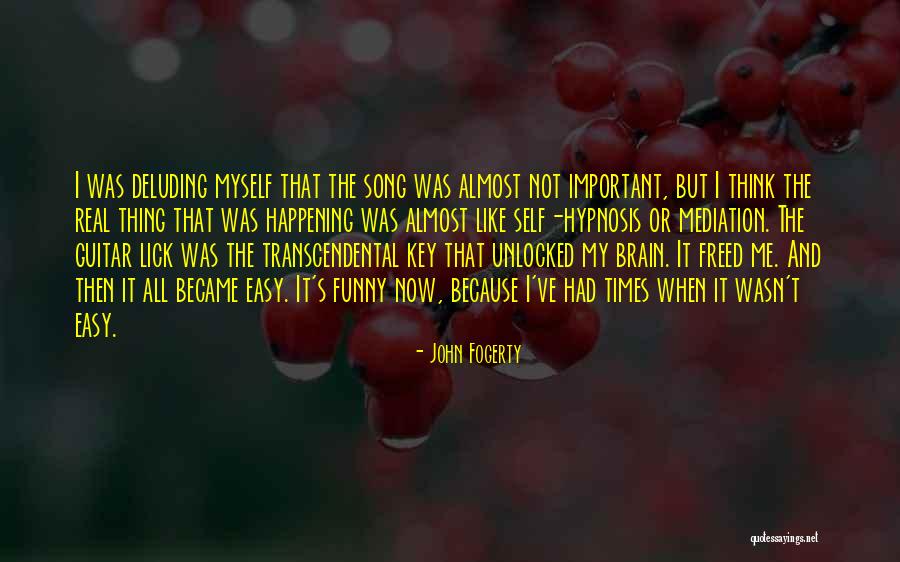 Now And Then Funny Quotes By John Fogerty Now And Then Funny Quotes By John Fogerty