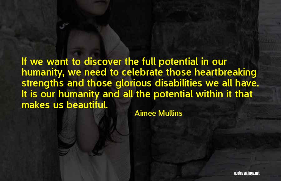 Now Discover Your Strengths Quotes By Aimee Mullins