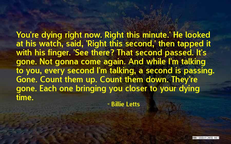 Now He's Gone Quotes By Billie Letts