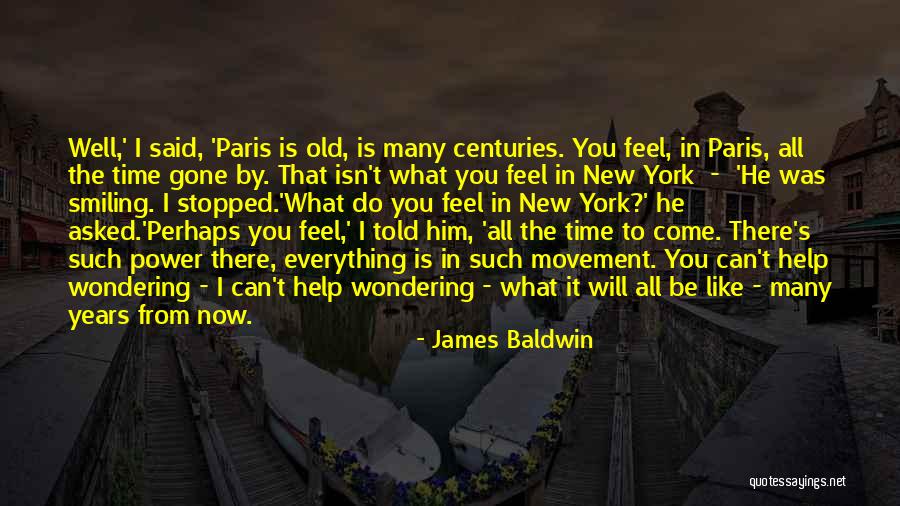 Now He's Gone Quotes By James Baldwin Now He's Gone Quotes By James Baldwin