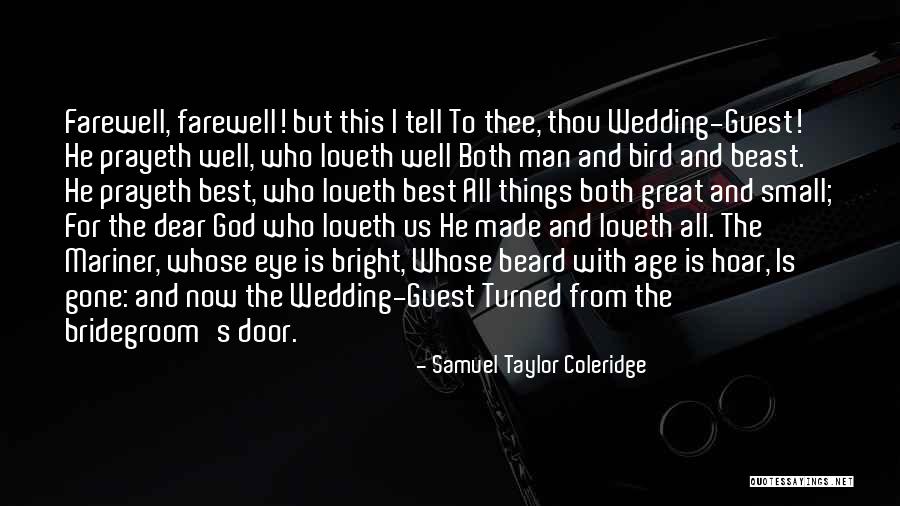 Now He's Gone Quotes By Samuel Taylor Coleridge Now He's Gone Quotes By Samuel Taylor Coleridge