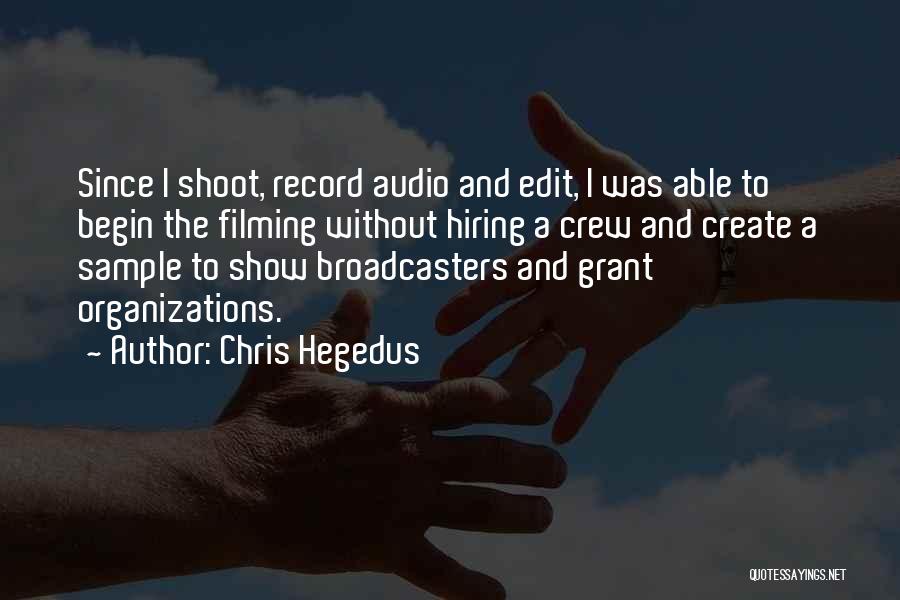 Now Hiring Quotes By Chris Hegedus