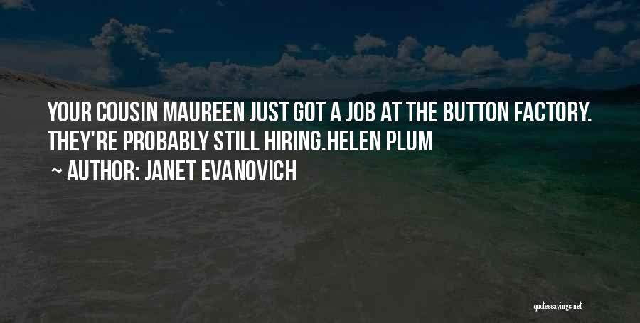 Now Hiring Quotes By Janet Evanovich