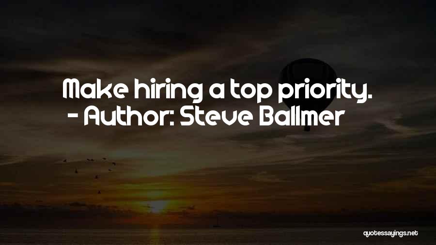 Now Hiring Quotes By Steve Ballmer