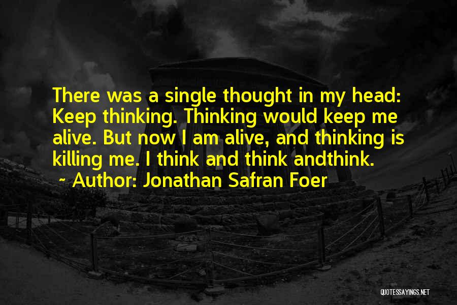 Now I Am Single Quotes By Jonathan Safran Foer