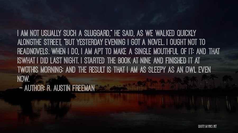 Now I Am Single Quotes By R. Austin Freeman