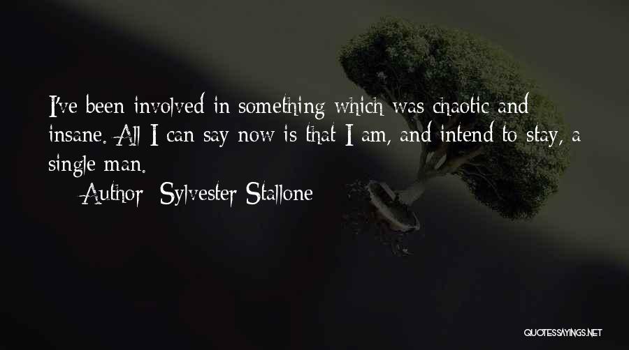 Now I Am Single Quotes By Sylvester Stallone