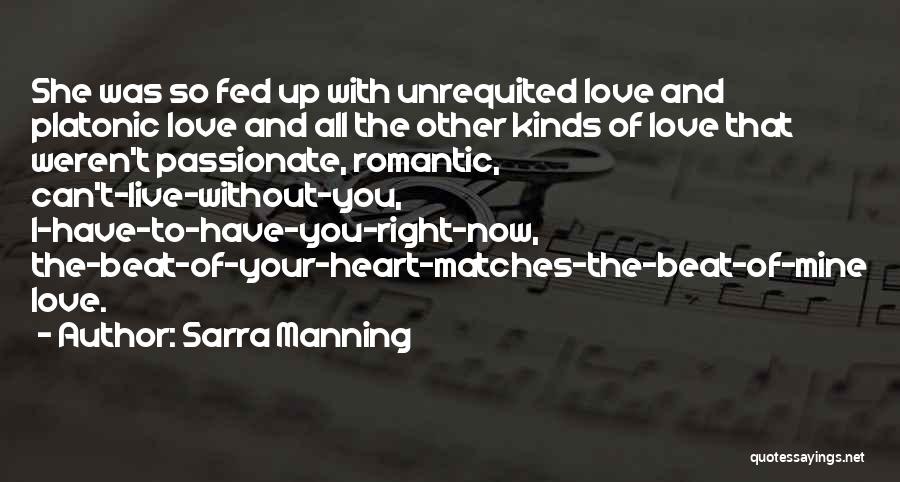 Now I Can Live Without You Quotes By Sarra Manning