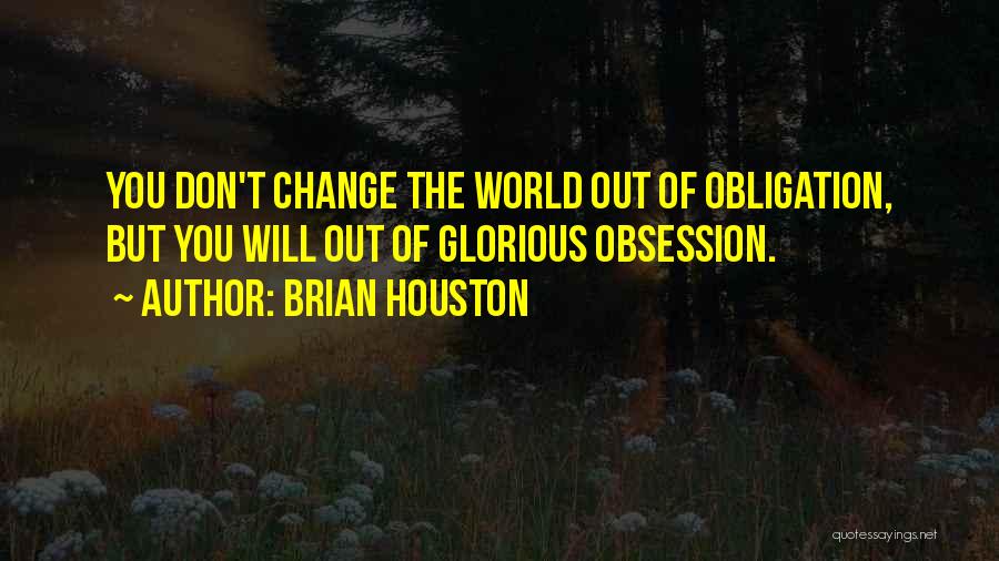Now I Dont Want You Quotes By Brian Houston