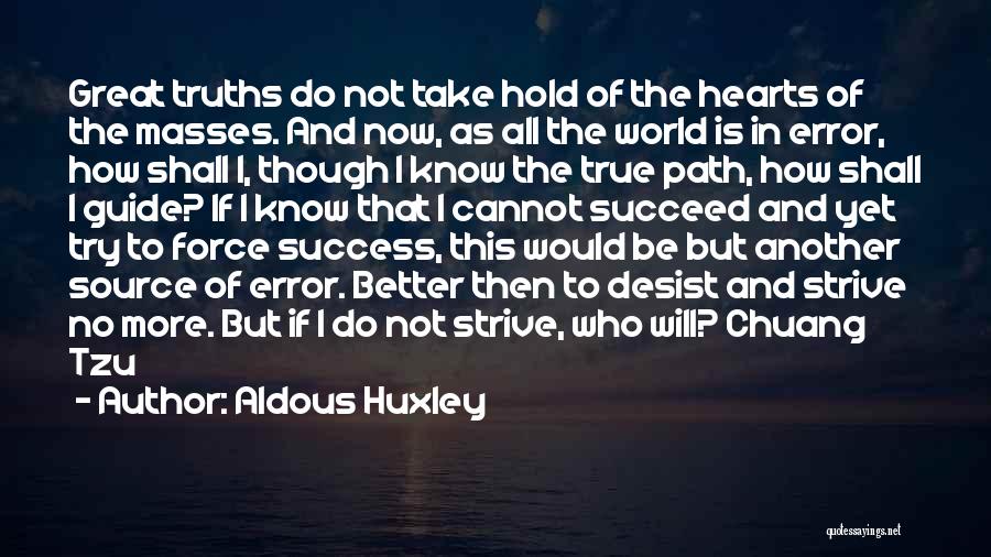 Now I Know Better Quotes By Aldous Huxley