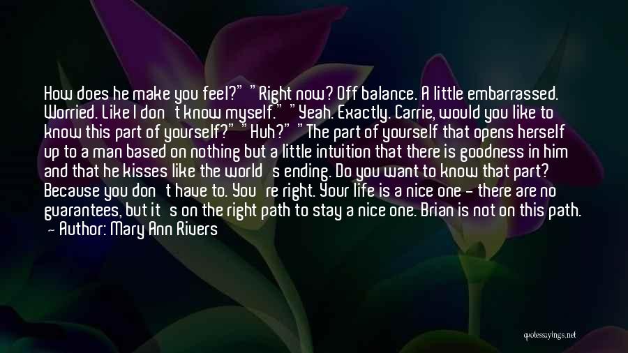 Now I Know How You Feel Quotes By Mary Ann Rivers
