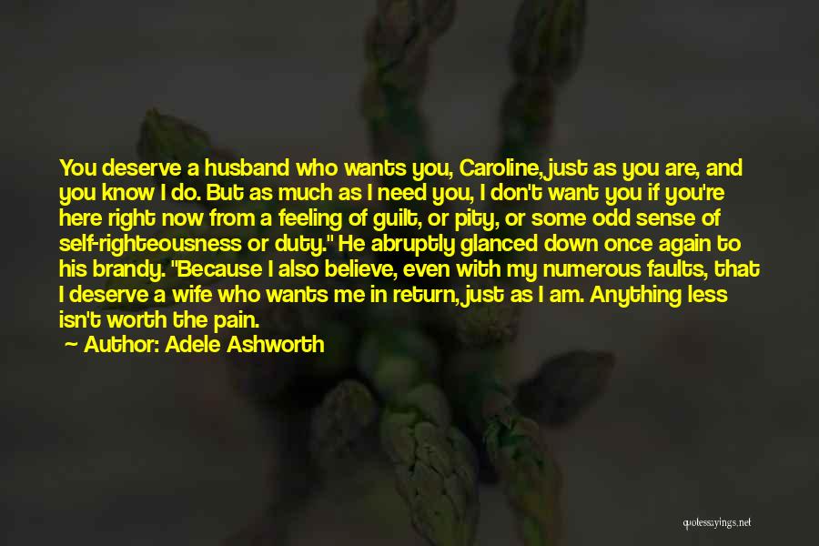 Now I Know My Worth Quotes By Adele Ashworth