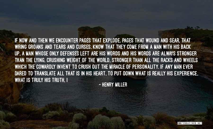 Now I Know The Truth Quotes By Henry Miller