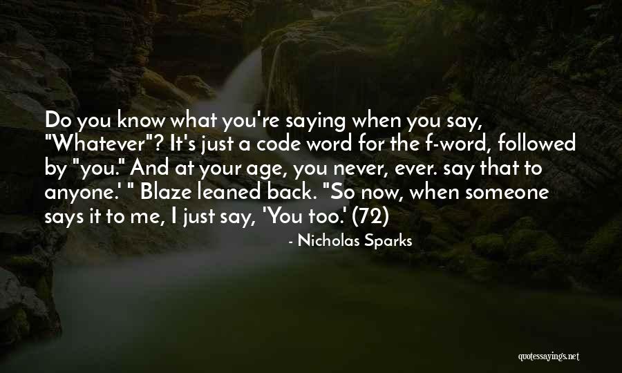 Now I Know The Truth Quotes By Nicholas Sparks