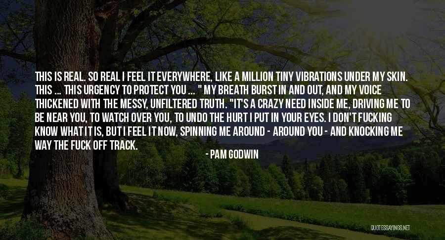 Now I Know The Truth Quotes By Pam Godwin