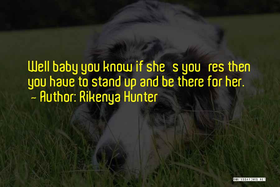 Now I Know Where I Stand Quotes By Rikenya Hunter