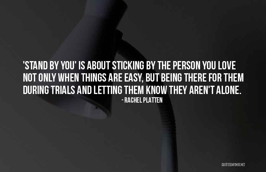 Now I Know Where I Stand With You Quotes By Rachel Platten Now I Know Where I Stand With You Quotes By Rachel Platten