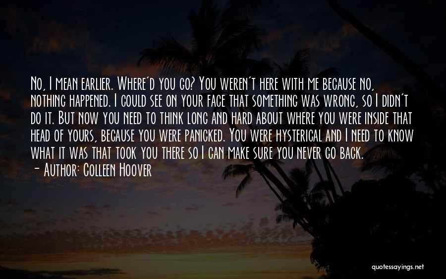 Now I Mean Nothing To You Quotes By Colleen Hoover