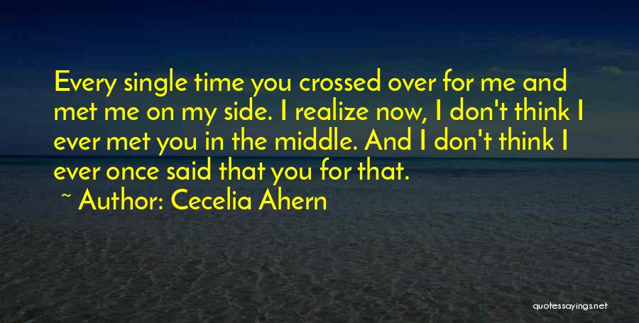 Now I Realize That I Love You Quotes By Cecelia Ahern