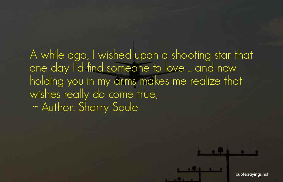 Now I Realize That I Love You Quotes By Sherry Soule
