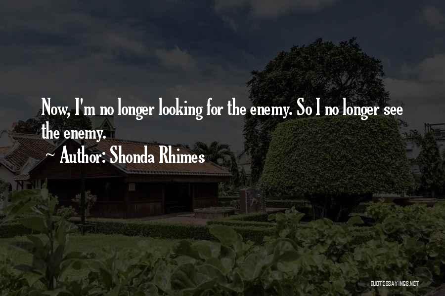Now I See Quotes By Shonda Rhimes