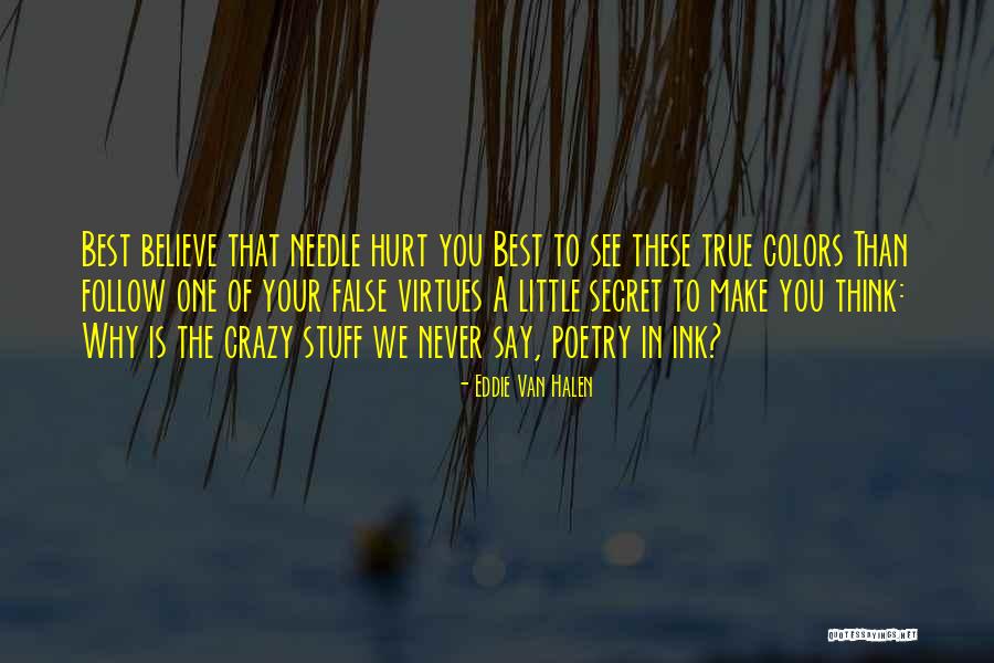 Now I See Your True Colors Quotes By Eddie Van Halen