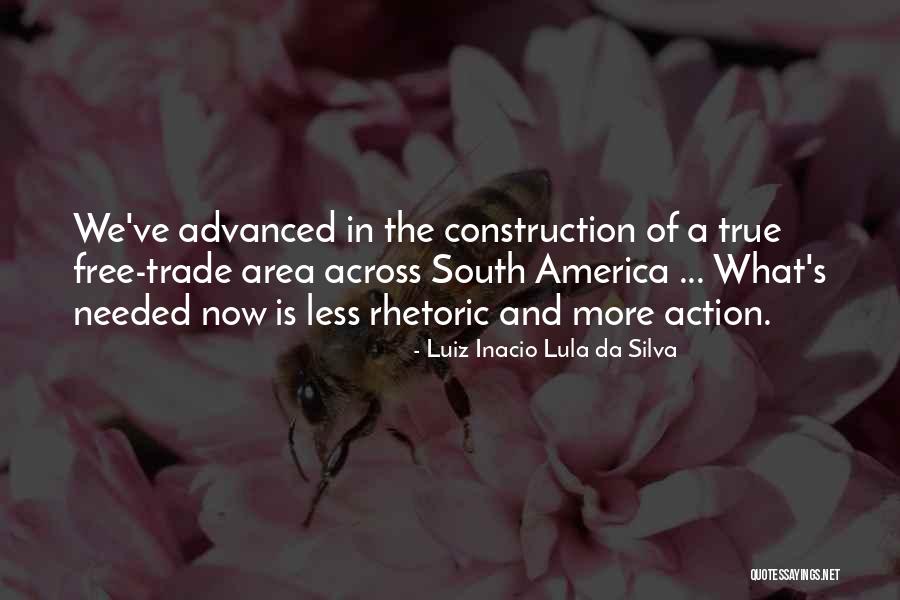 Now In Action Quotes By Luiz Inacio Lula Da Silva Now In Action Quotes By Luiz Inacio Lula Da Silva