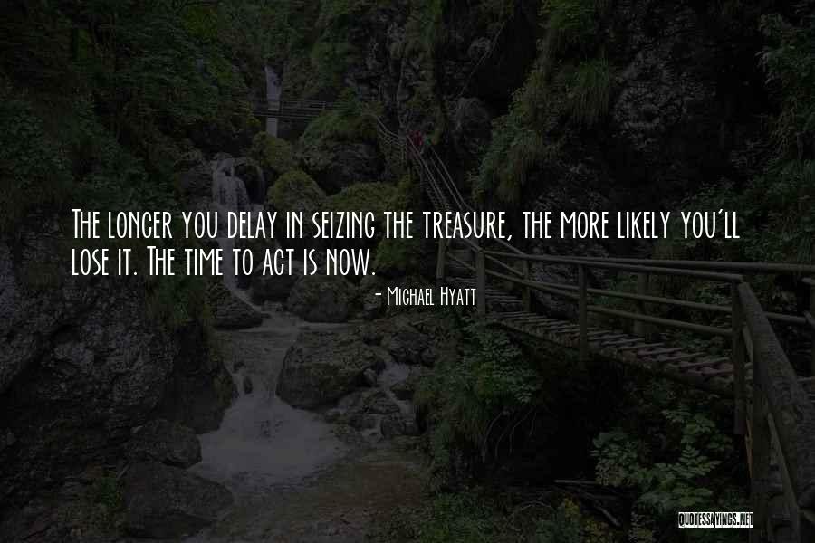 Now In Action Quotes By Michael Hyatt Now In Action Quotes By Michael Hyatt