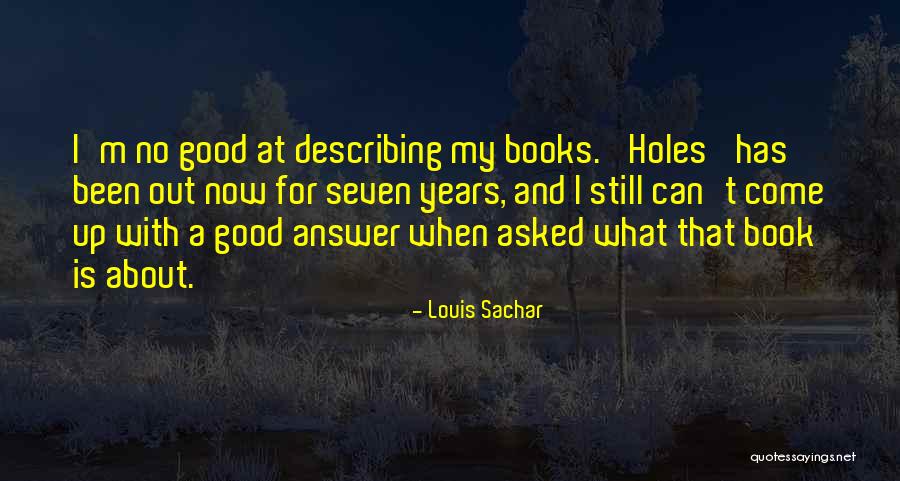 Now Is Good Book Quotes By Louis Sachar Now Is Good Book Quotes By Louis Sachar