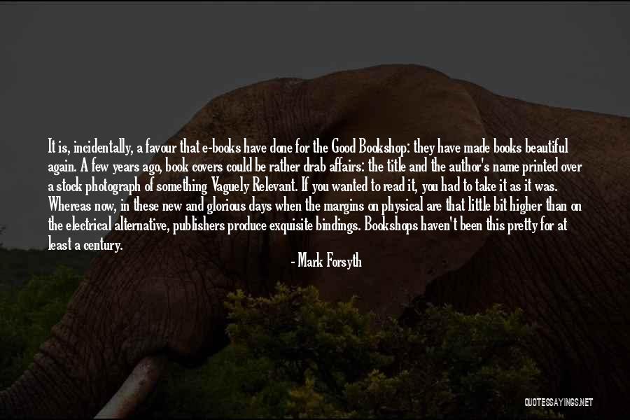 Now Is Good Book Quotes By Mark Forsyth Now Is Good Book Quotes By Mark Forsyth