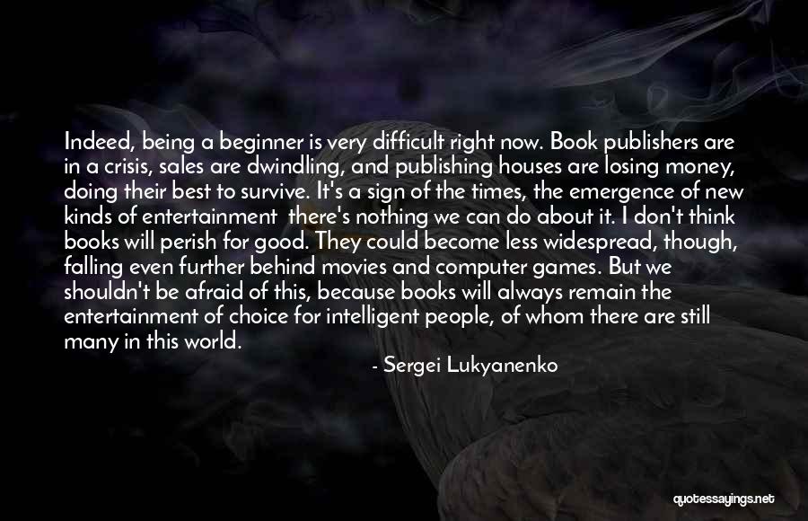 Now Is Good Book Quotes By Sergei Lukyanenko Now Is Good Book Quotes By Sergei Lukyanenko