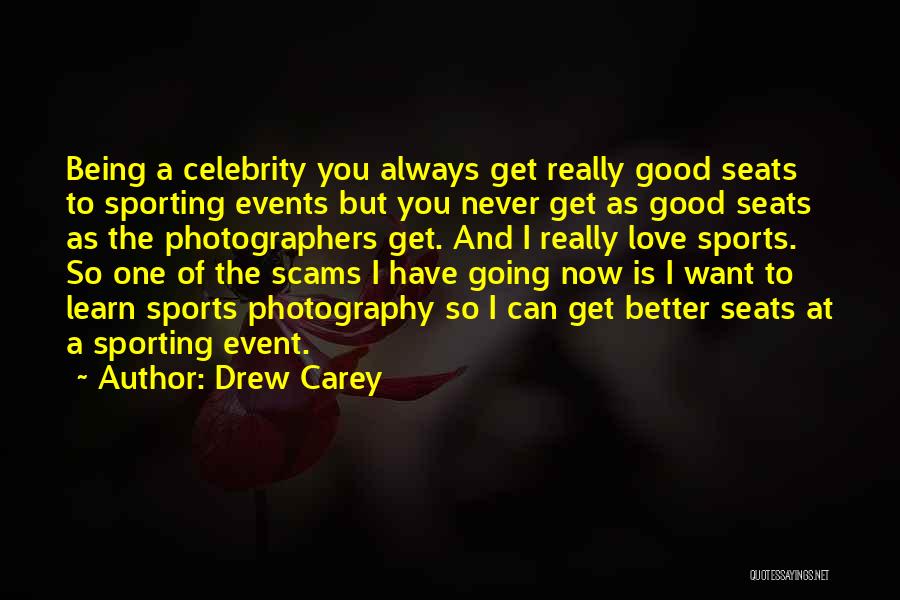 Now Is Good Love Quotes By Drew Carey
