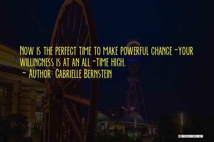 Now Is The Perfect Time Quotes By Gabrielle Bernstein